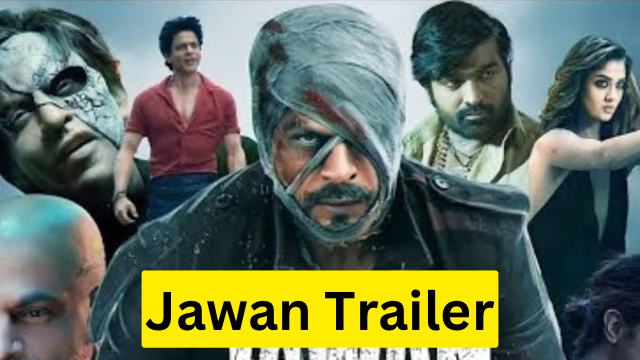 Jawan Trailer 2023 Out