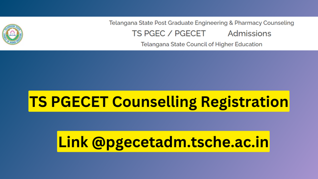 TS PGECET Counselling Registration 2023