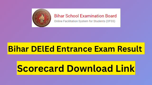 Bihar DElEd Entrance Exam Result 2023
