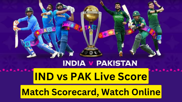 IND vs PAK Live Score
