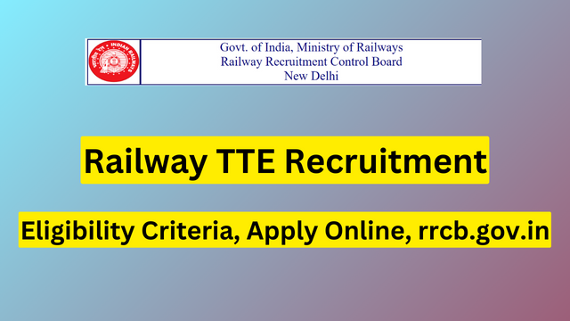 Railway TTE Recruitment